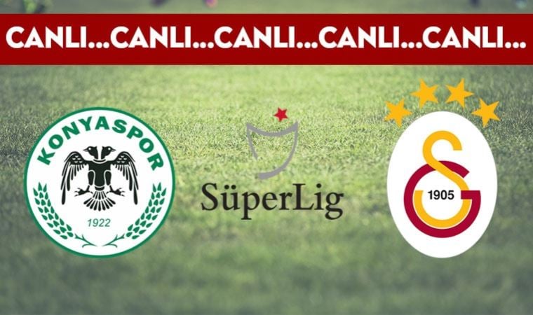 CANLI ANLATIM: Konyaspor – Galatasaray